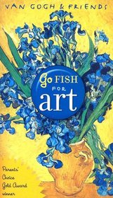 Van Gogh & Friends Go Fish for Art