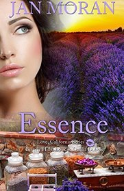 Essence (A Love, California Series Novel, Book 4) (Volume 4)