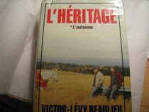 L'heritage: Roman, Tome 1: L'automne (French Edition)