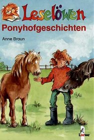 Leselöwen Ponyhofgeschichten. ( Ab 7 J.).