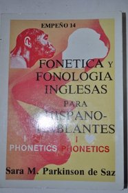 Fonetica y fonologia inglesas para hispanohablantes (Coleccion Filologia inglesa) (Spanish Edition)