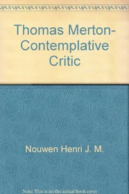 Thomas Merton, contemplative critic