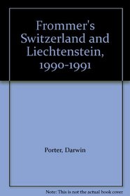 Frommer's Switzerland and Liechtenstein, 1990-1991