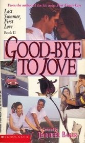 Good-Bye to Love (Last Summer, First Love Book 2)