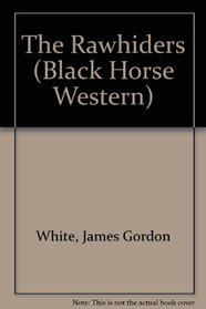The Rawhiders (Black Horse Western)