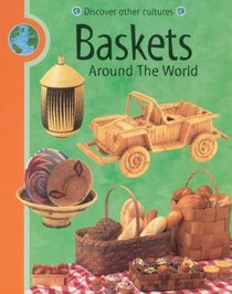 Baskets (Discover Other Cultures)