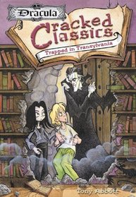 Cracked Classics #1: Trapped in Transylvania:  Dracula (Cracked Classics)