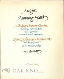 Arrighi's Running Hand: A Study of Chancery Cursive, Including a Facsimile of the 1522 