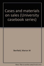 Cases and materials on sales (University casebook series)