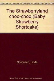 The Strawberryland Choo-Choo