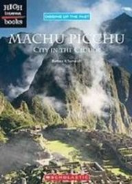 Machu Picchu: City in the Clouds (Digging Up the Past)