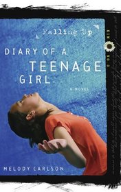 Falling Up (Diary of a Teenage Girl)