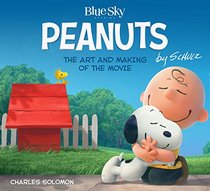 The Art and Making of Peanuts the Movie