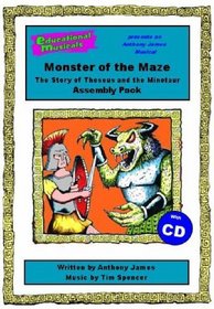 Monster of the Maze - The Story of Theseus and the Minotaur (Assembly Pack) (Educational Musicals - Assembly Pack)
