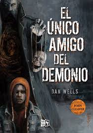 El nico amigo del demonio / The Devil's Only Friend (Spanish Edition)