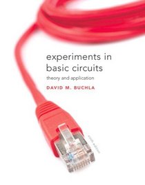 Experiments in Basic Circuits: Theory and Applications