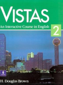 Vistas 2: An Interactive Course in English
