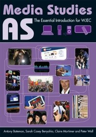 AS Media Studies: The Essential Introduction for WJEC (Essentials)