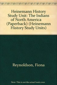 Indians of North America (Heinemann History Study Units)