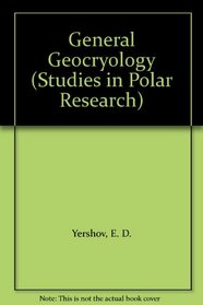 General Geocryology (Studies in Polar Research)