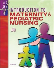 Introduction to Maternity and Pediatric Nursing, 4th Edition