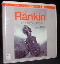 Knots and Crosses (Inspector Rebus, Bk 1) (Audio CD) (Unabridged)