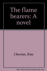 The flame bearers: A novel