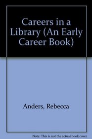 Careers in a Library (An Early Career Book)
