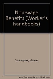 Non-wage Benefits (Worker's handbooks)