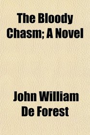 The Bloody Chasm; A Novel