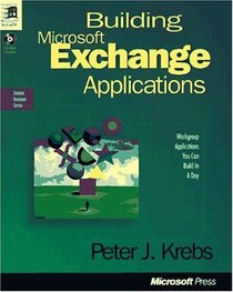 Building Microsoft Exchange Applications (Solution Developer Series)