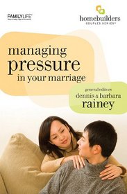 Managing Pressure in Your Marriage (Homebuilders)
