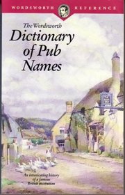 Dictionary of Pub Names (Wordsworth Collection)
