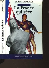 La France qui reve (Terres) (French Edition)