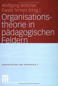 Organisationstheorie in pdagogischen Feldern