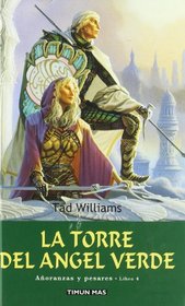 La Torre del ngel Verde. Aoranzas y pesarses. Libro 4