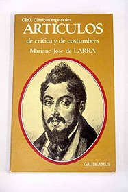 Articulos de critica y de costumbres (Oro, Clasicos espanoles) (Spanish Edition)