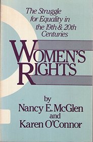 Women's Rights: Struggle for Equality in the Nineteenth and Twentieth Centuries