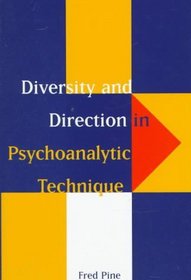 Diversity and Direction in Psychoanalytic Technique