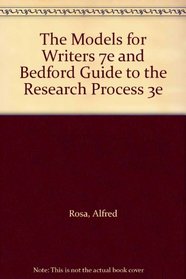 The Models for Writers 7e and Bedford Guide to the Research Process 3e