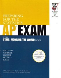 Preparing for the Statistics AP*  Exam: With Stats: Modeling the World by Bock (Text Plus Test Pearson Series for Ap Success)