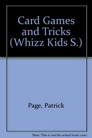 Card Games and Tricks (Whizz Kids S)