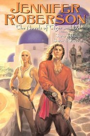 Sword Series: The Novels of Tiger and Del, Volume III