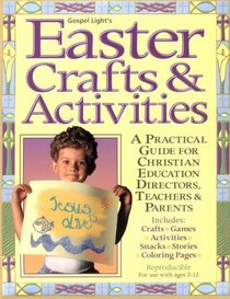 Easter Crafts and Activities: A Practical Guide for Christian Education Directors and Sunday School Teachers