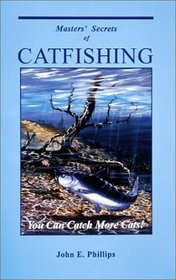 Masters' Secrets of Catfishing (Fresh Water Library)