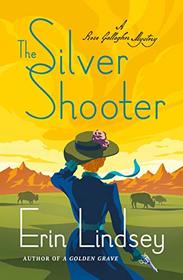 The Silver Shooter (A Rose Gallagher Mystery)