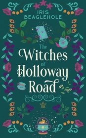 The Witches of Holloway Road: A Myrtlewood world book based in New Zealand! (Myrtlewood Mysteries)
