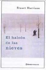El Halcon De Las Nieves (Spanish Edition)