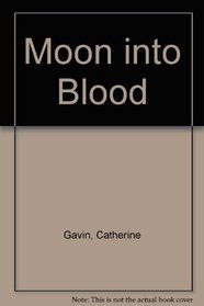 Moon into Blood