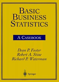 Basic Business Statistics: A Casebook